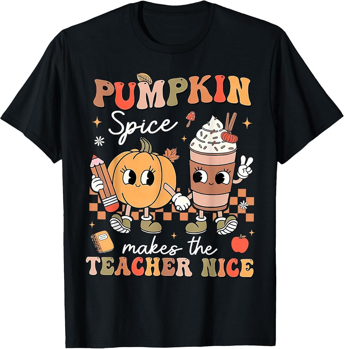 Pumpkin Spice Makes Teacher Nice Retro Fall Spooky Season T-Shirt - Black