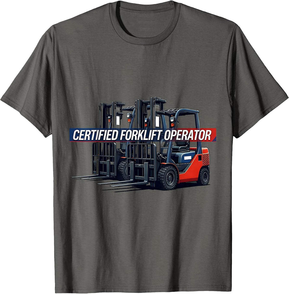 Men's Certified Forklift Operator Funny Forklift Driver Racing T-Shirt - Asphalt Grey