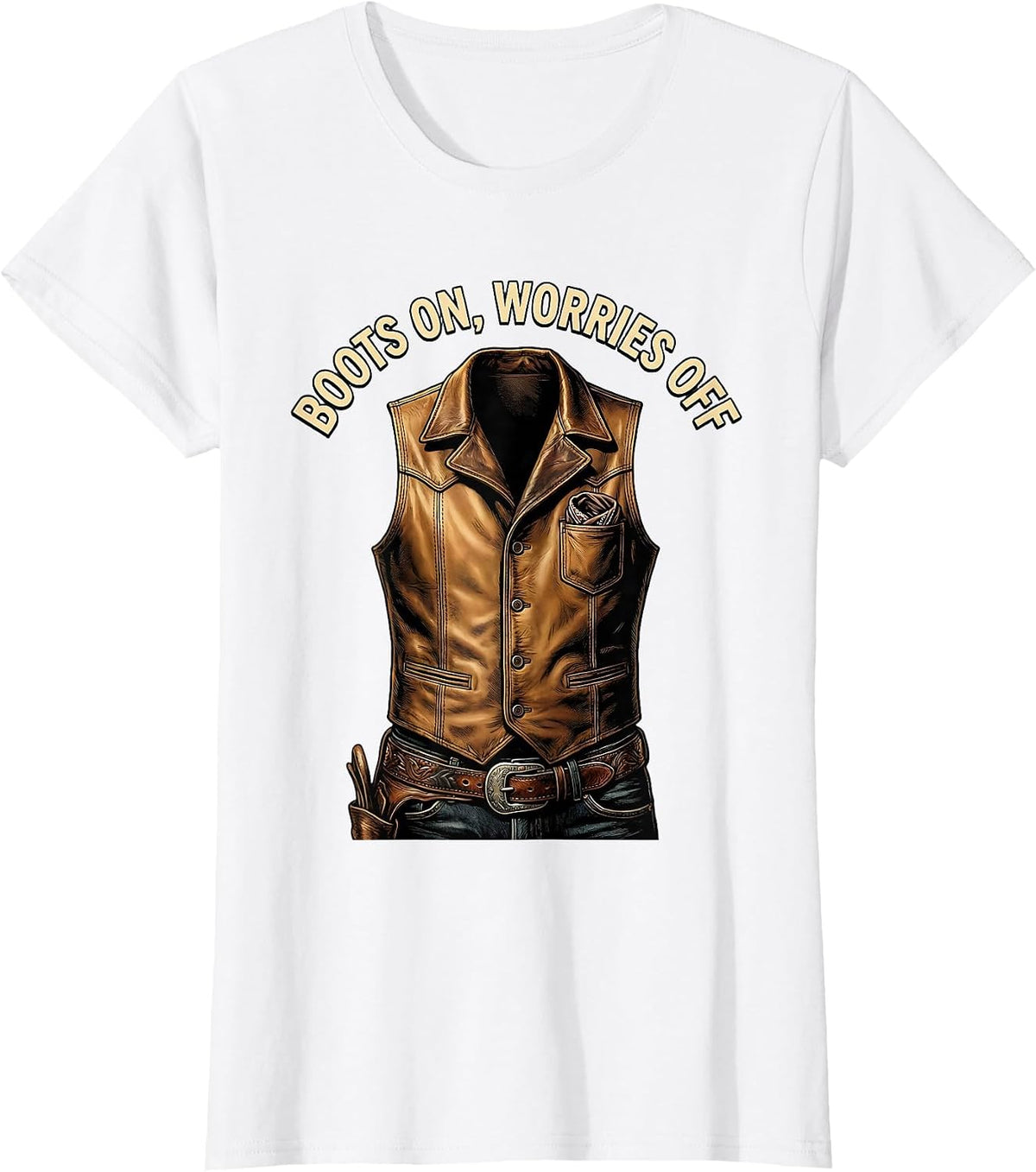 Women's Boots On Worries Off Cowboy Graphic Design T-Shirt - White