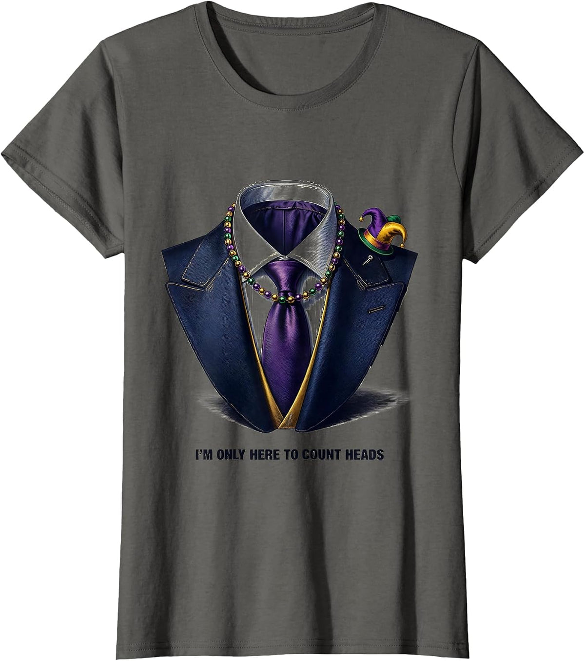 Women's I'm Only Here To Count Heads Funny Mardi Gras Group Costume T-Shirt - Asphalt Grey