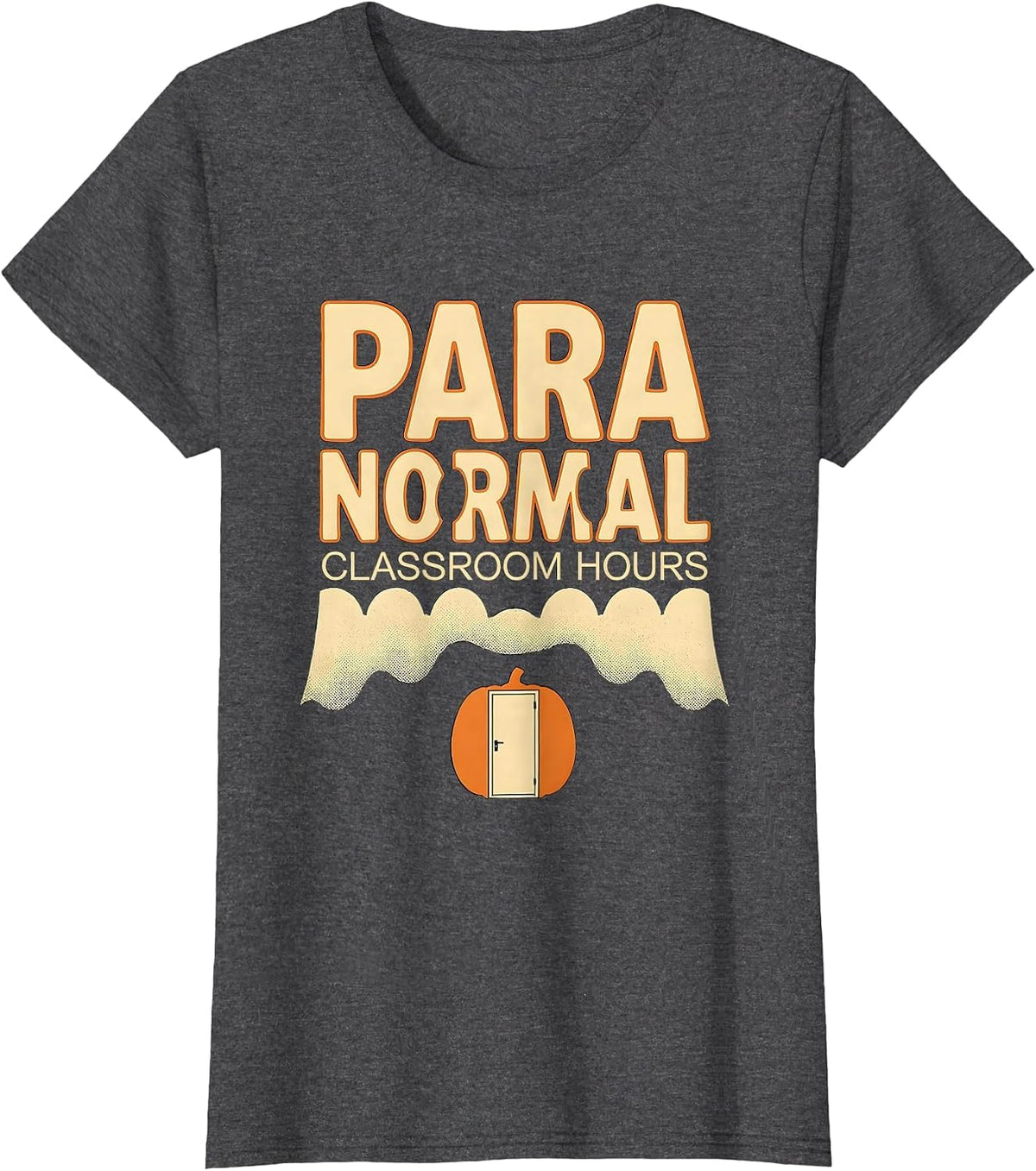 Women's Para Normal Classroom Hours Ghost Halloween Paraeducator T-Shirt - Dark Heather Grey