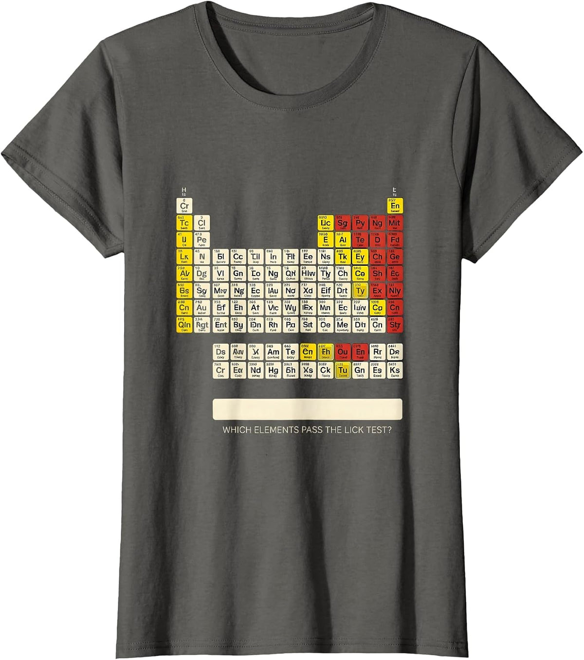 Women's Which Elements Pass The Lick Test? Funny Periodic Table T-Shirt - Asphalt Grey