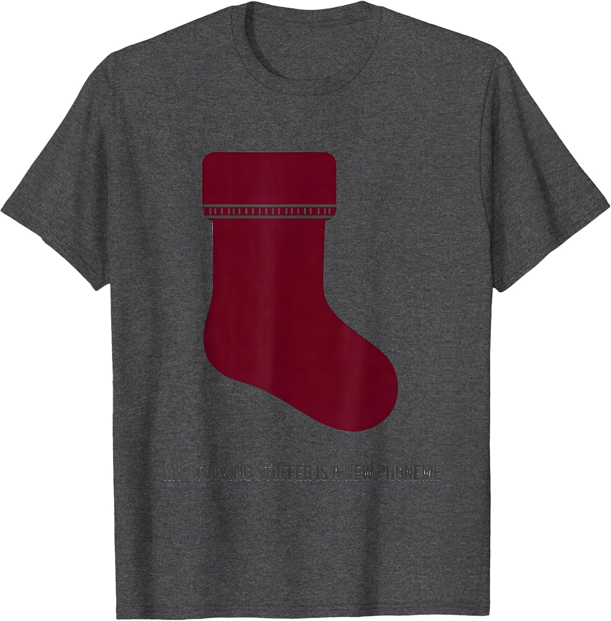 My Stocking Stuffer Is A New Phoneme Retro Speech Therapist T-Shirt - Dark Heather Grey