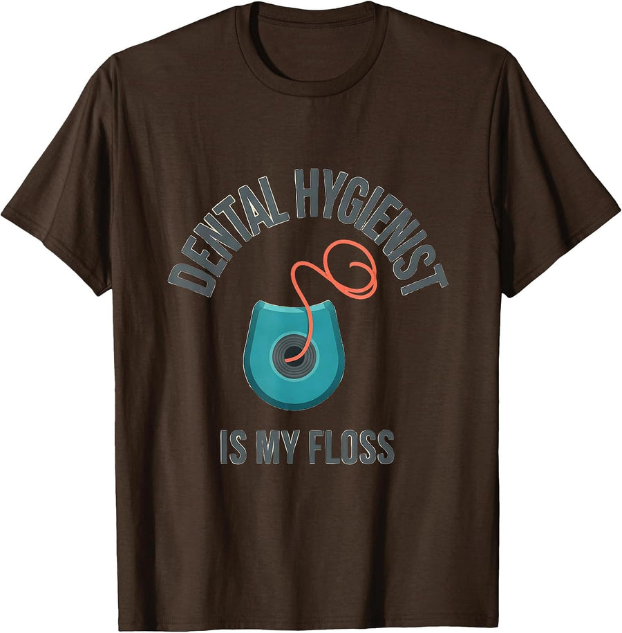 Men's Dental Hygienist Is My Floss Funny Healthcare Worker T-Shirt - Brown