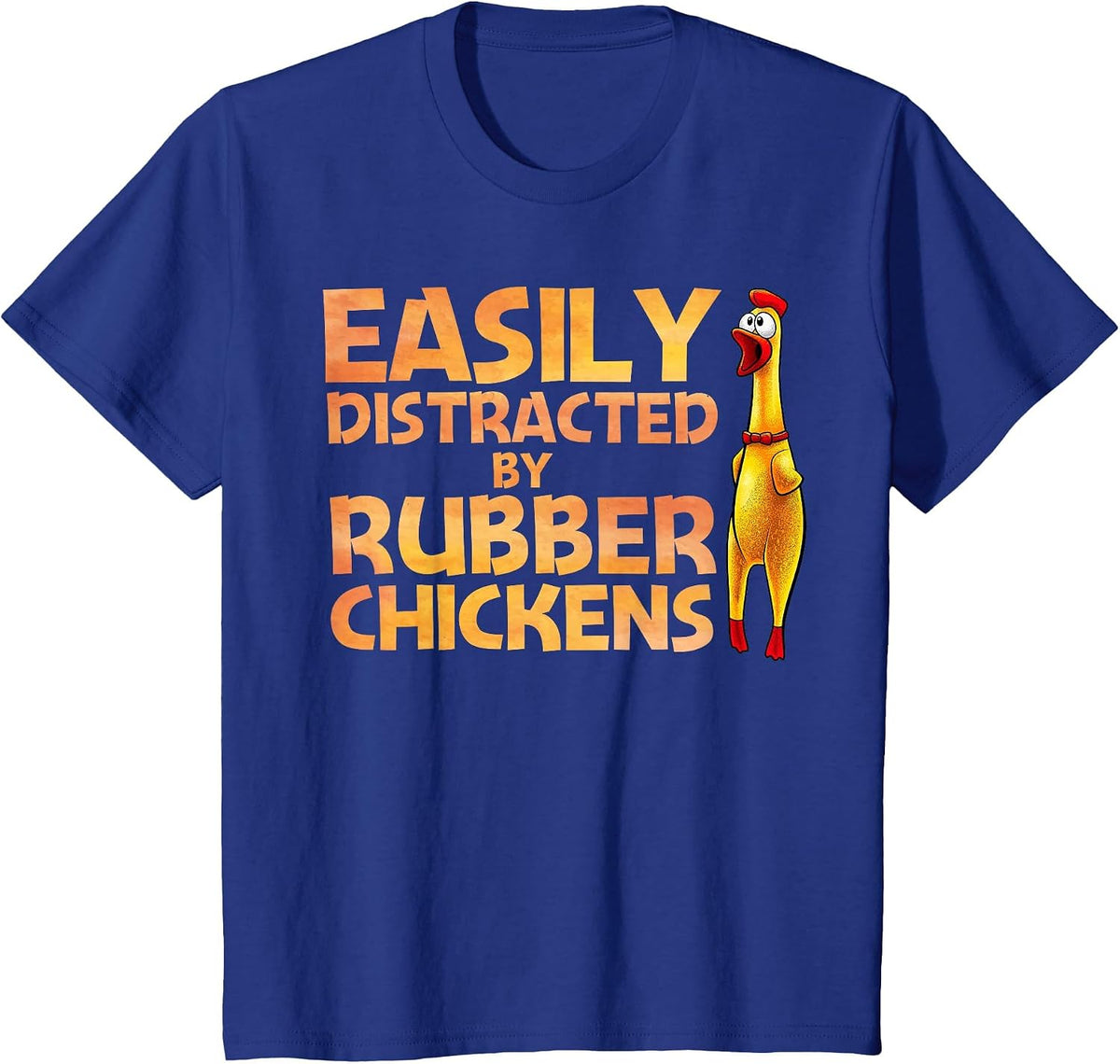 Funny Rubber Chicken Art for Men Women Giant Rubber Chicken T-Shirt - Royal Blue