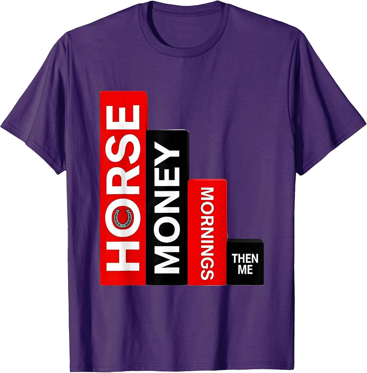 Horse Money Mornings Then Me Funny Horse Lover Humor T-Shirt - Purple