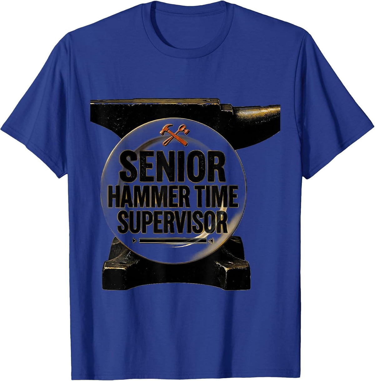 Senior Hammer Time Supervisor Funny Blacksmith Forge T-Shirt - Royal Blue