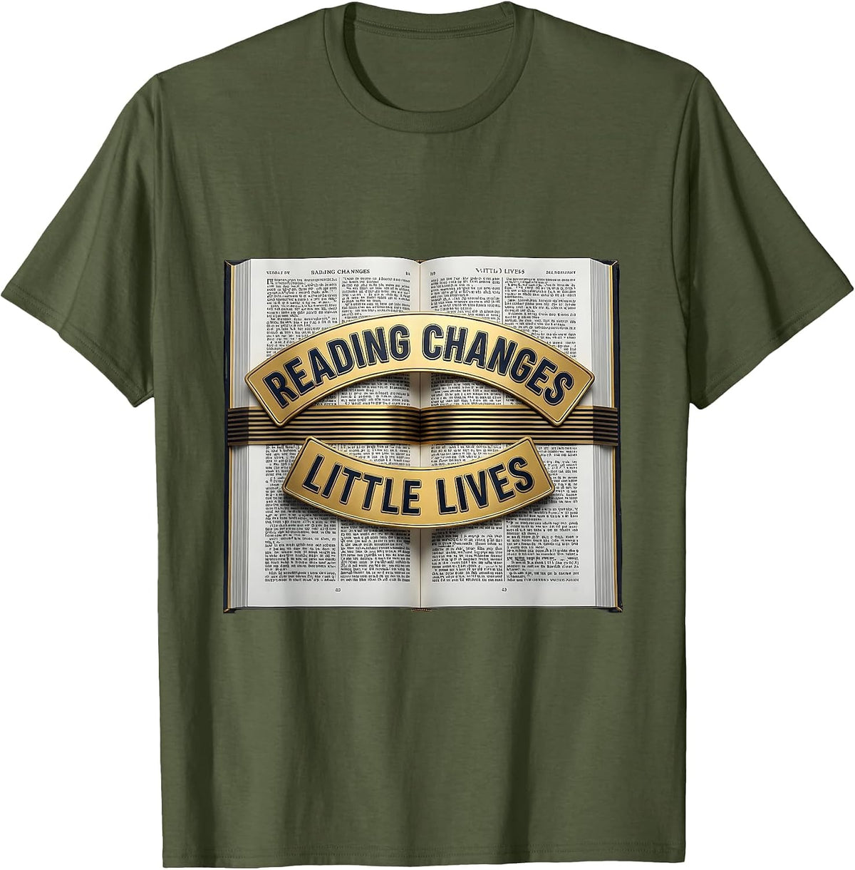 Reading Changes Little Lives Teacher Design T-Shirt - Olive Green