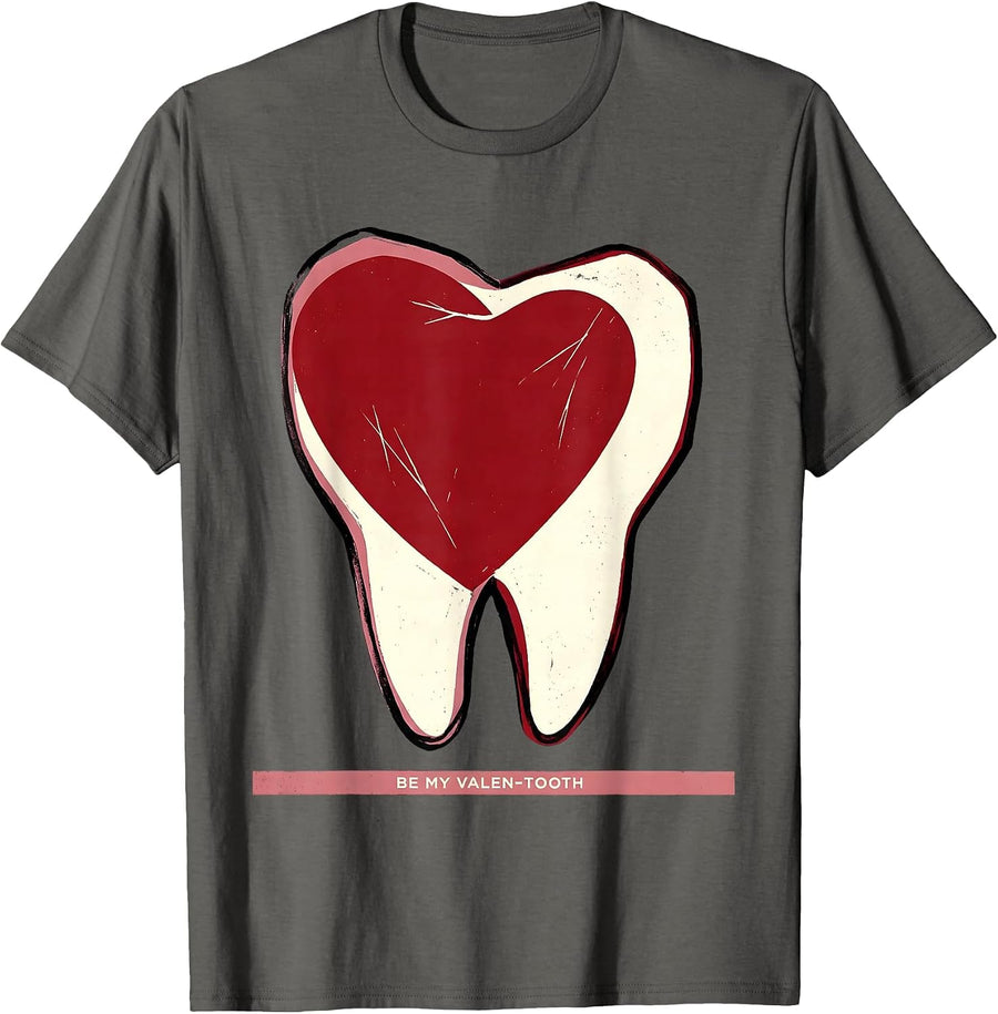 Be My Valen-tooth Funny Dentist Dental Hygienist Valentine T-Shirt - Asphalt Grey