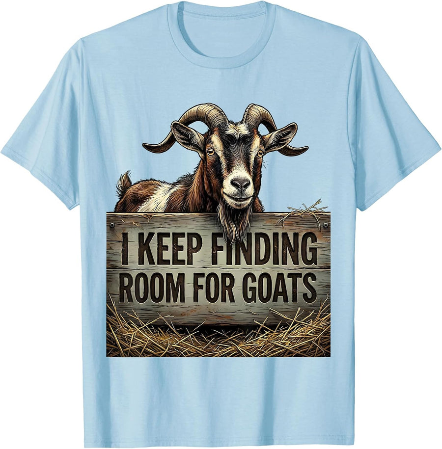 Men's I Keep Finding Room For Goats Funny Goat Farmer Animal Lover T-Shirt - Baby Blue