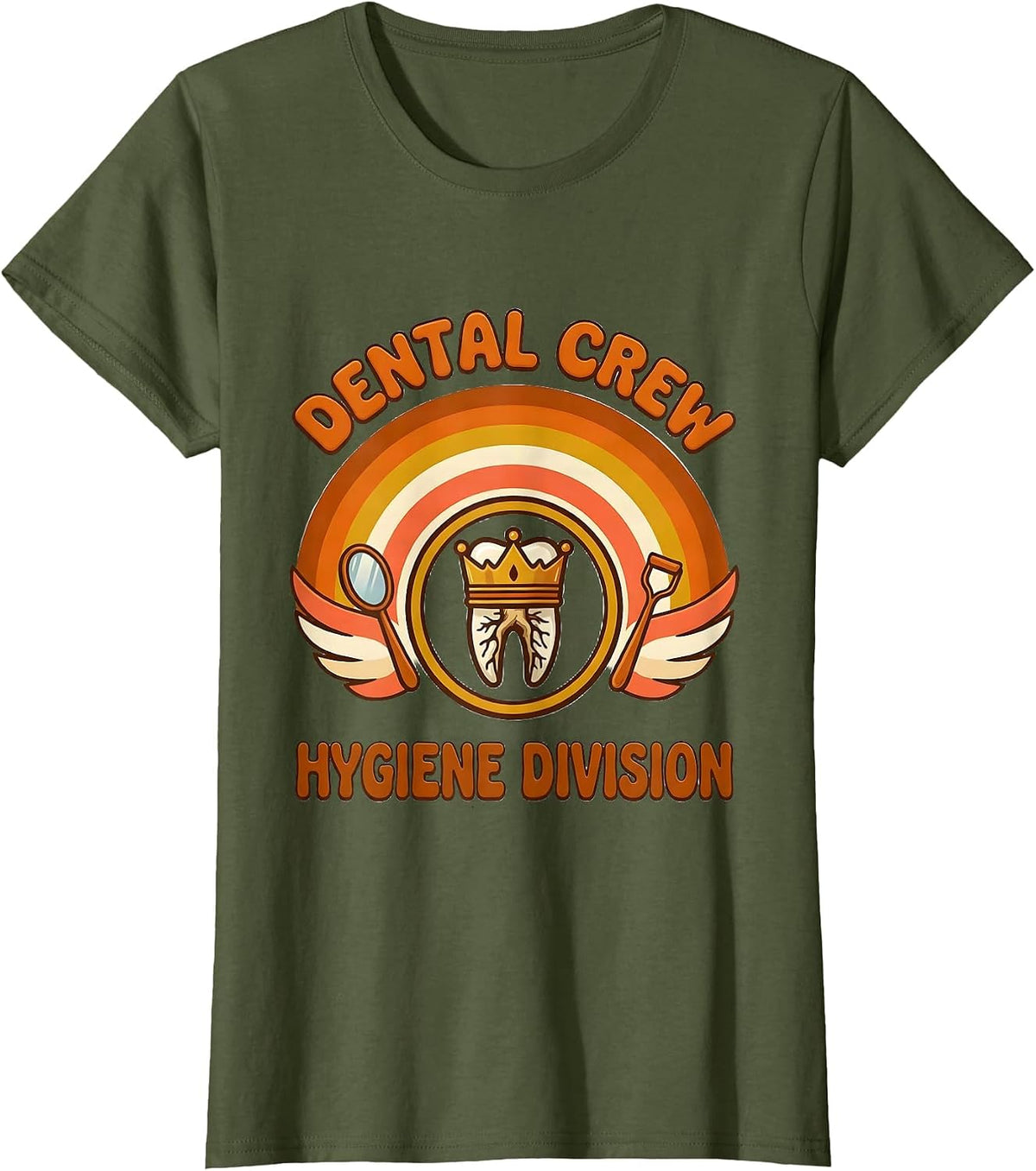 Women's Dental Crew Hygiene Division Retro 70s Dental Team Humor T-Shirt - Olive Green
