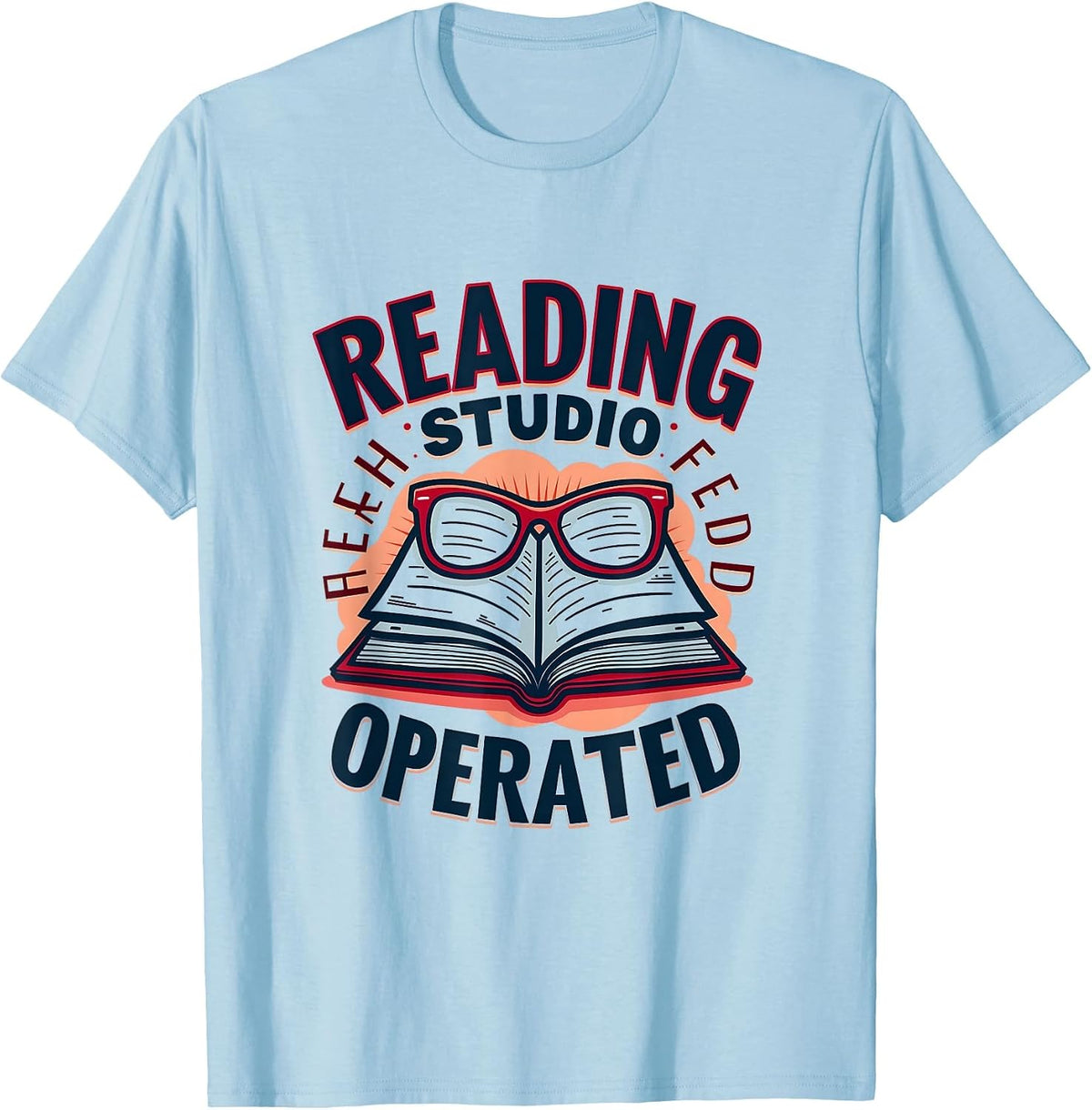 Reading Studio Teacher Operated Education Design T-Shirt - Baby Blue