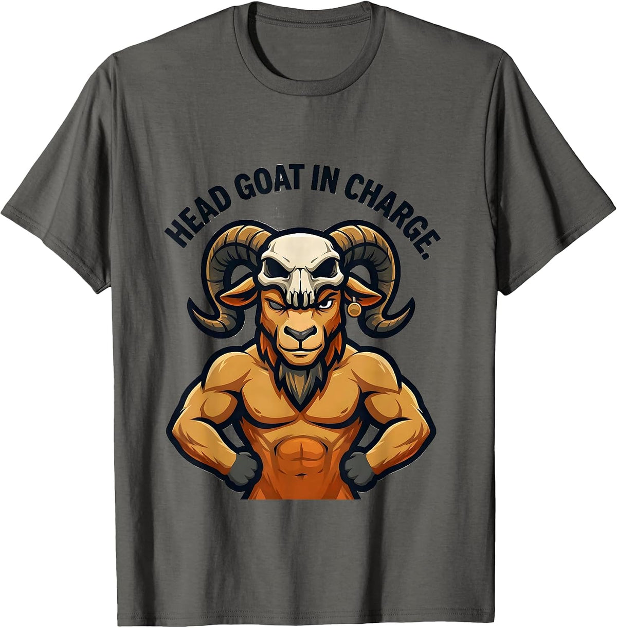 Head Goat In Charge Funny Goat Lover Farmer Gift T-Shirt - Asphalt Grey