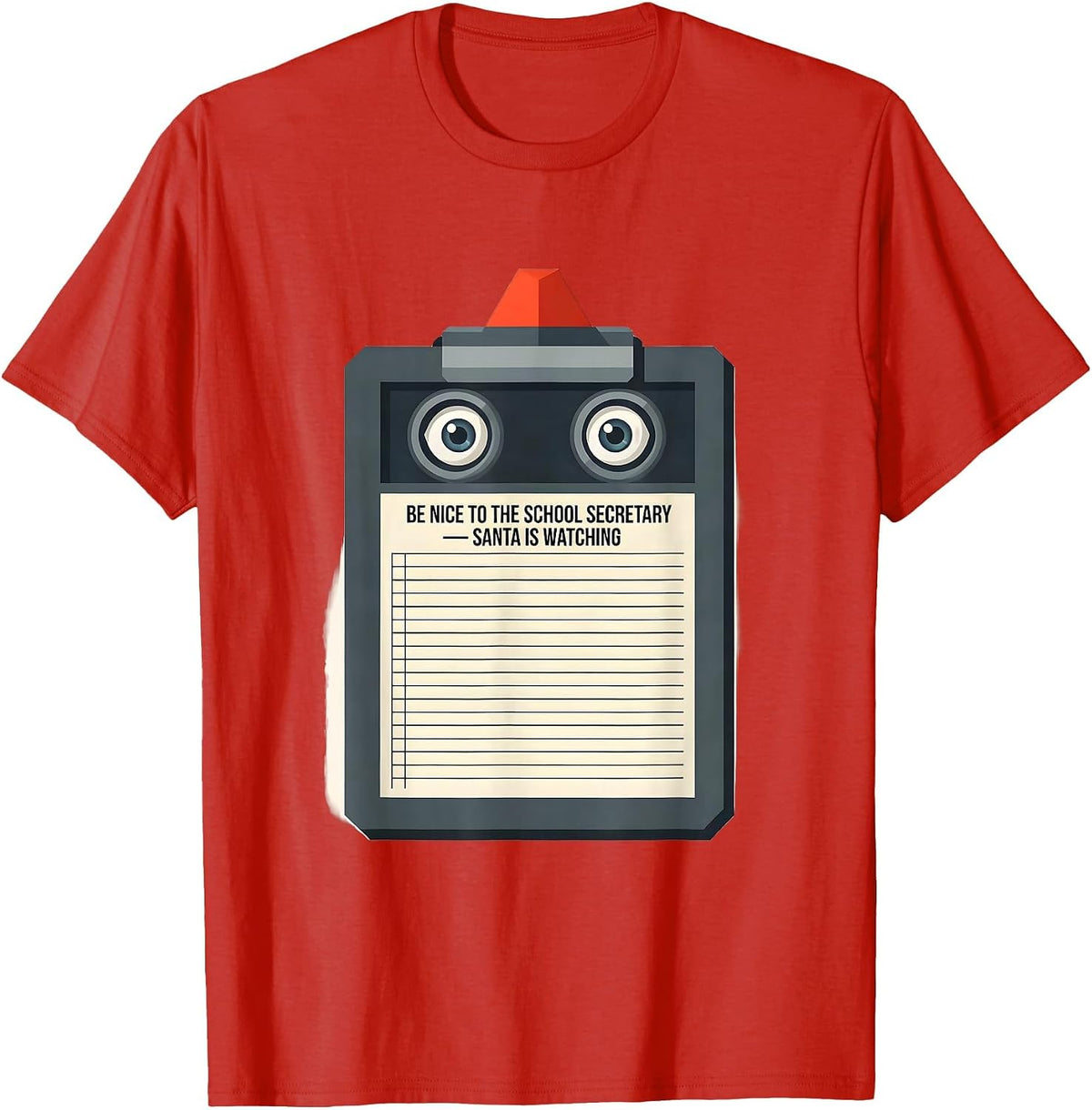 Men's Be Nice To The School Secretary Santa Is Watching Funny T-Shirt - Red