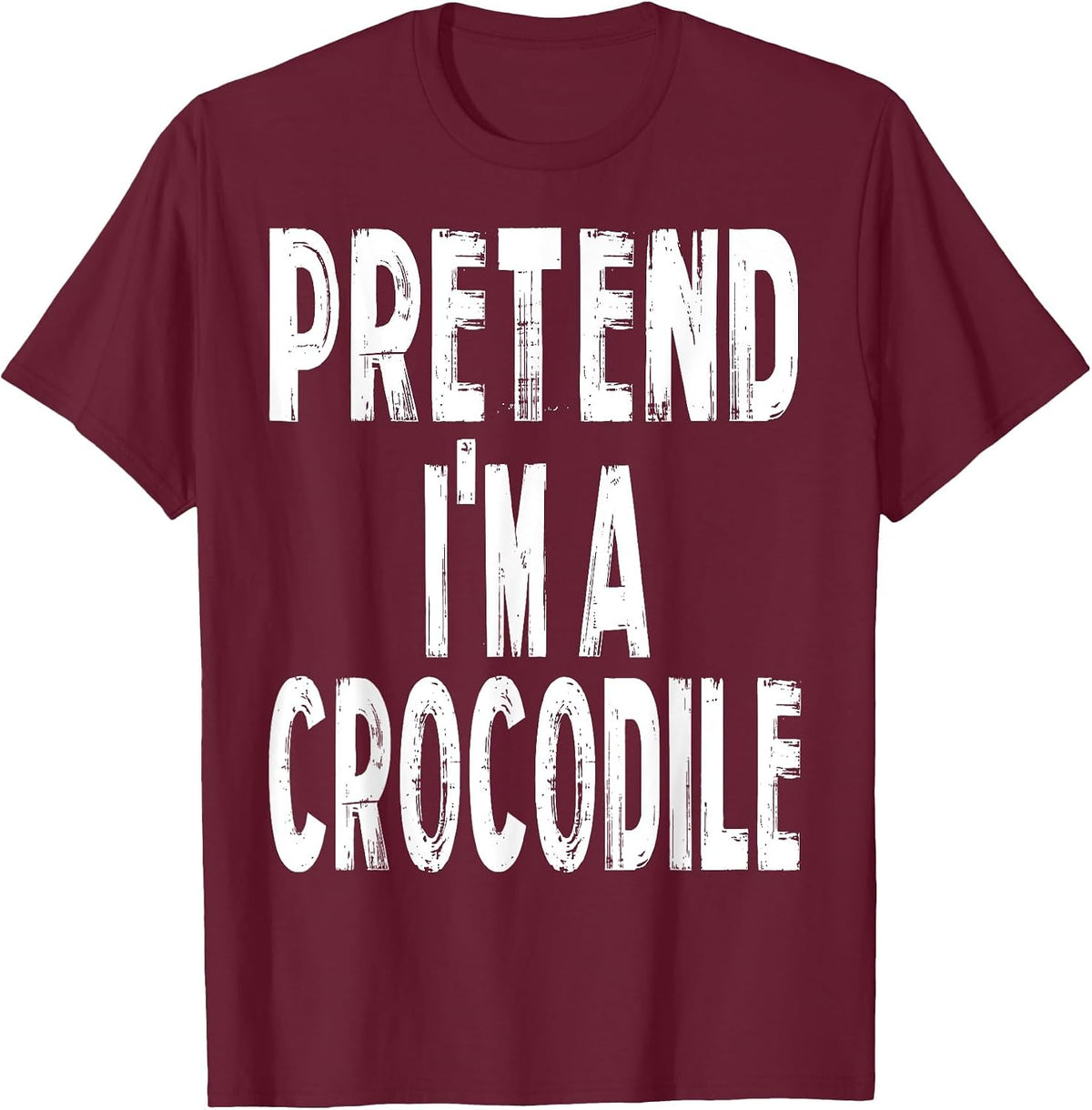 Pretend I'm A Crocodile Easy Halloween Costume T-Shirt - Burgundy