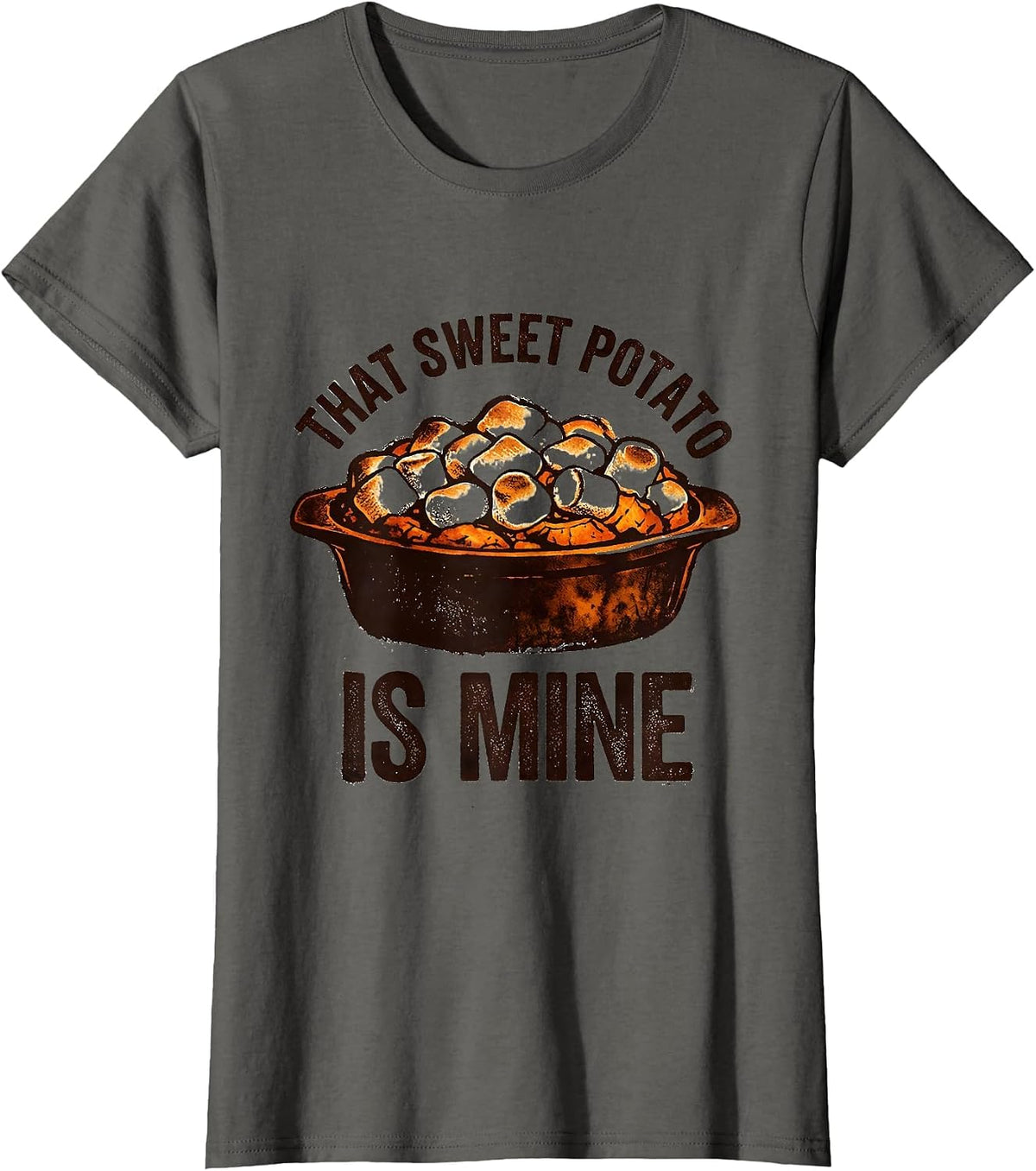 Women's That Sweet Potato Is Mine Funny Couples Thanksgiving T-Shirt - Asphalt Grey