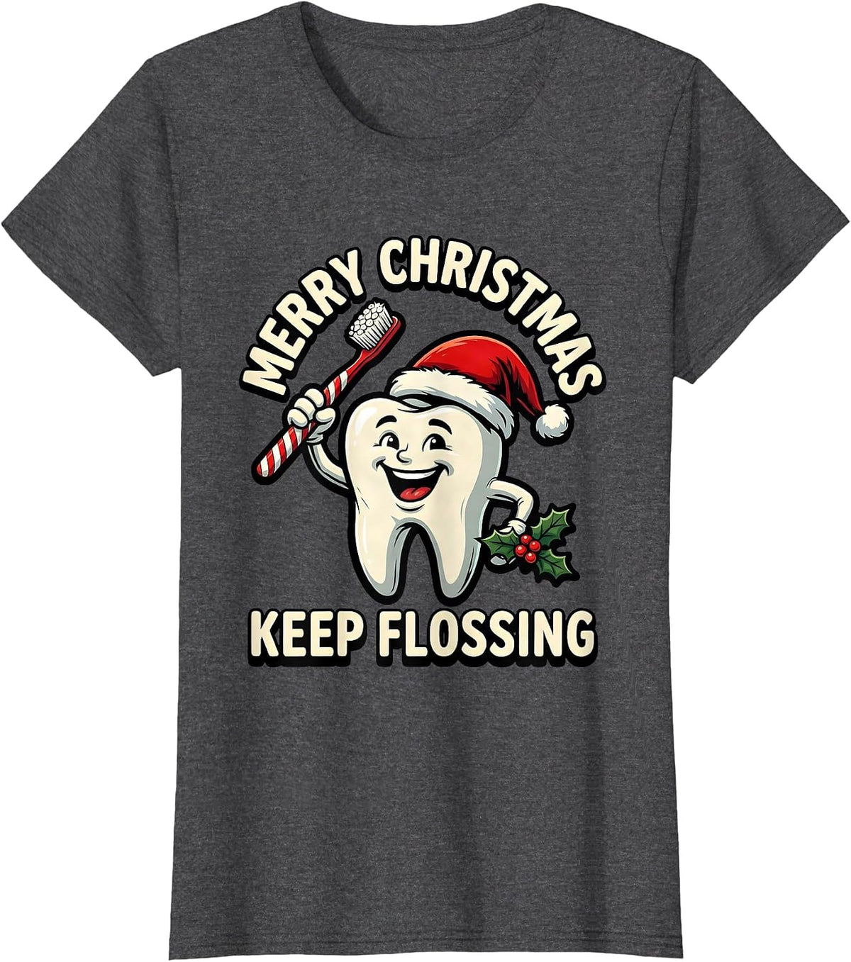 Women's Merry Christmas, Keep Flossing Funny Dental Christmas T-Shirt - Dark Heather Grey