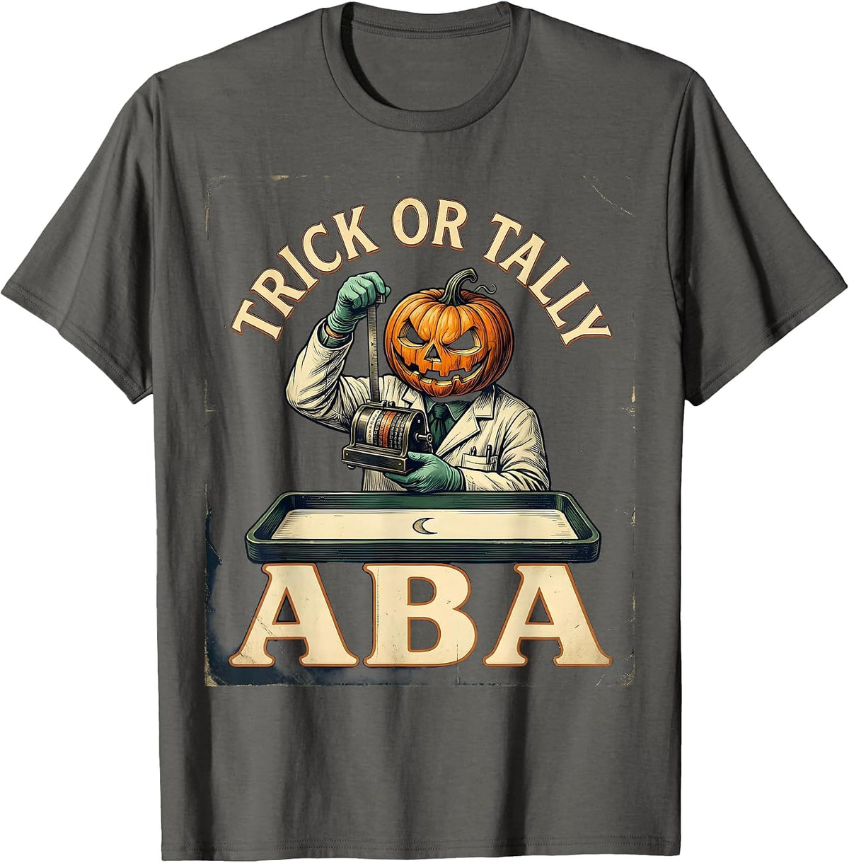 Men's Trick Or Tally ABA Vintage Behavior Analyst Halloween T-Shirt - Asphalt Grey