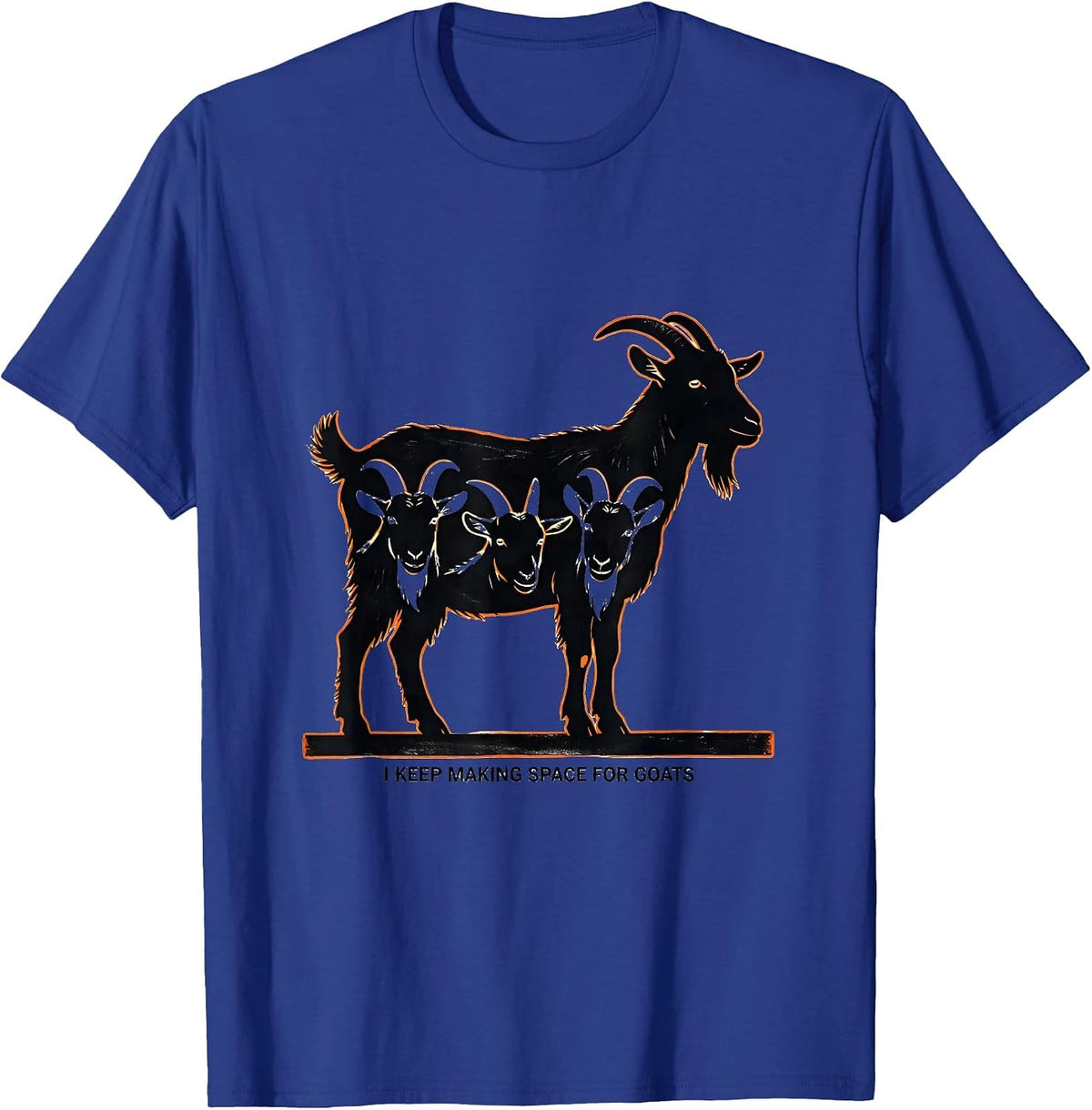 Men's I Keep Making Space For Goats Funny Goat Lover Farmer Gift T-Shirt - Royal Blue