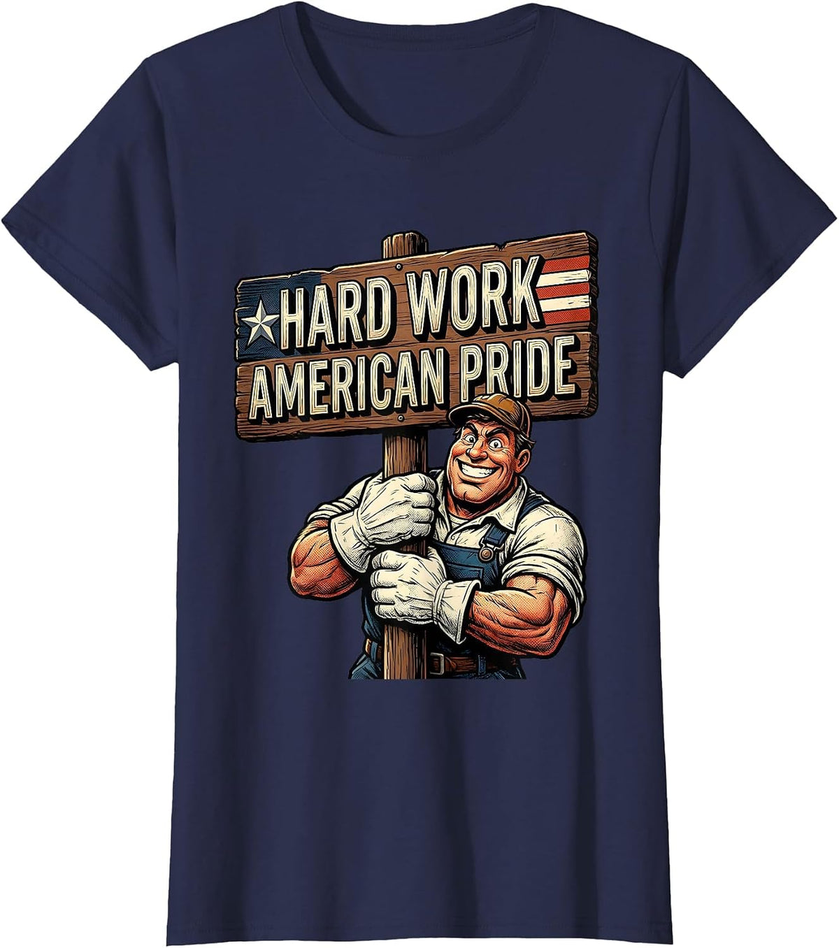 Women's Hard Work American Pride Patriotic Design T-Shirt - Navy Blue