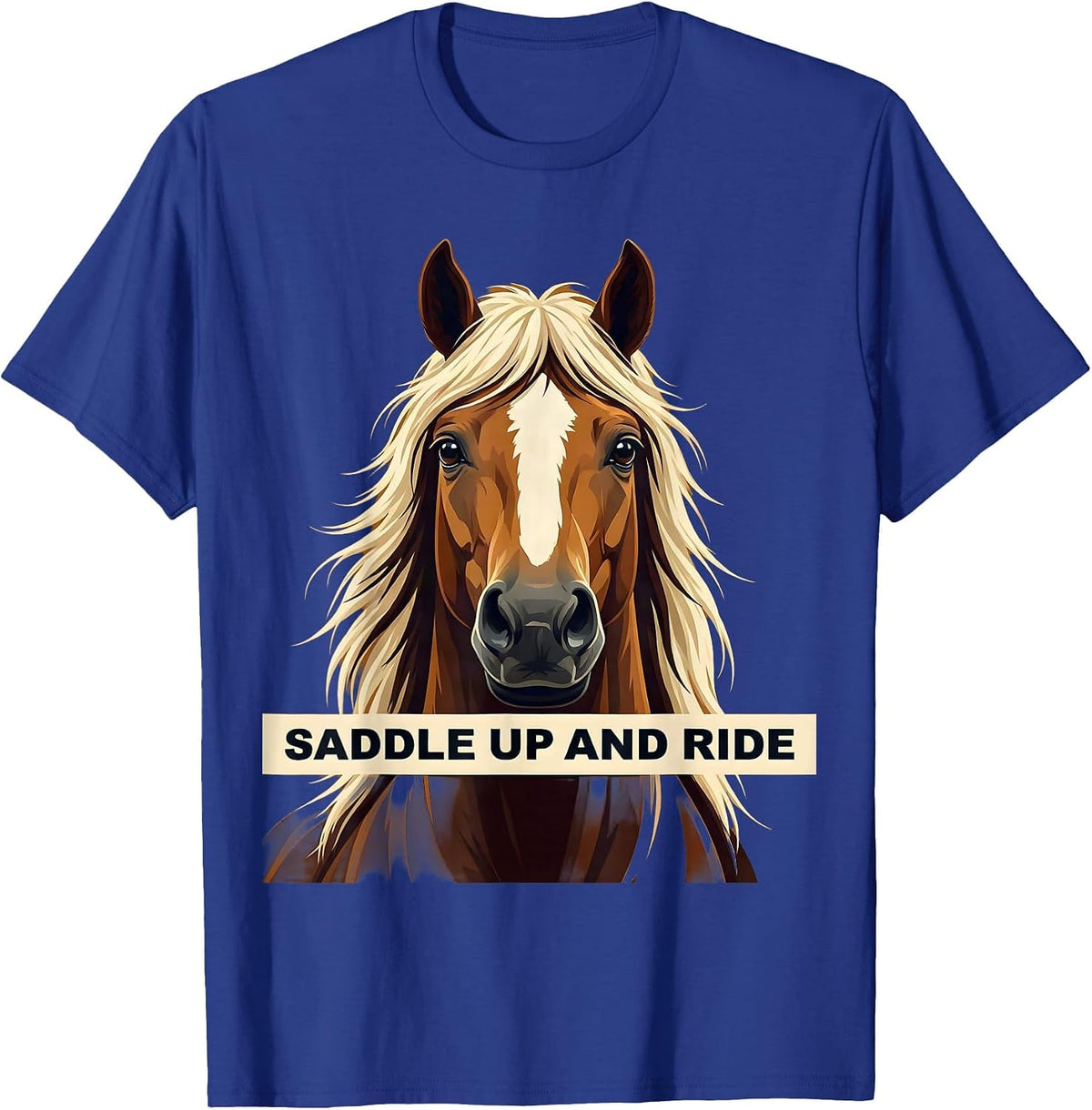 Saddle Up and Ride Horse Lover Design T-Shirt - Royal Blue