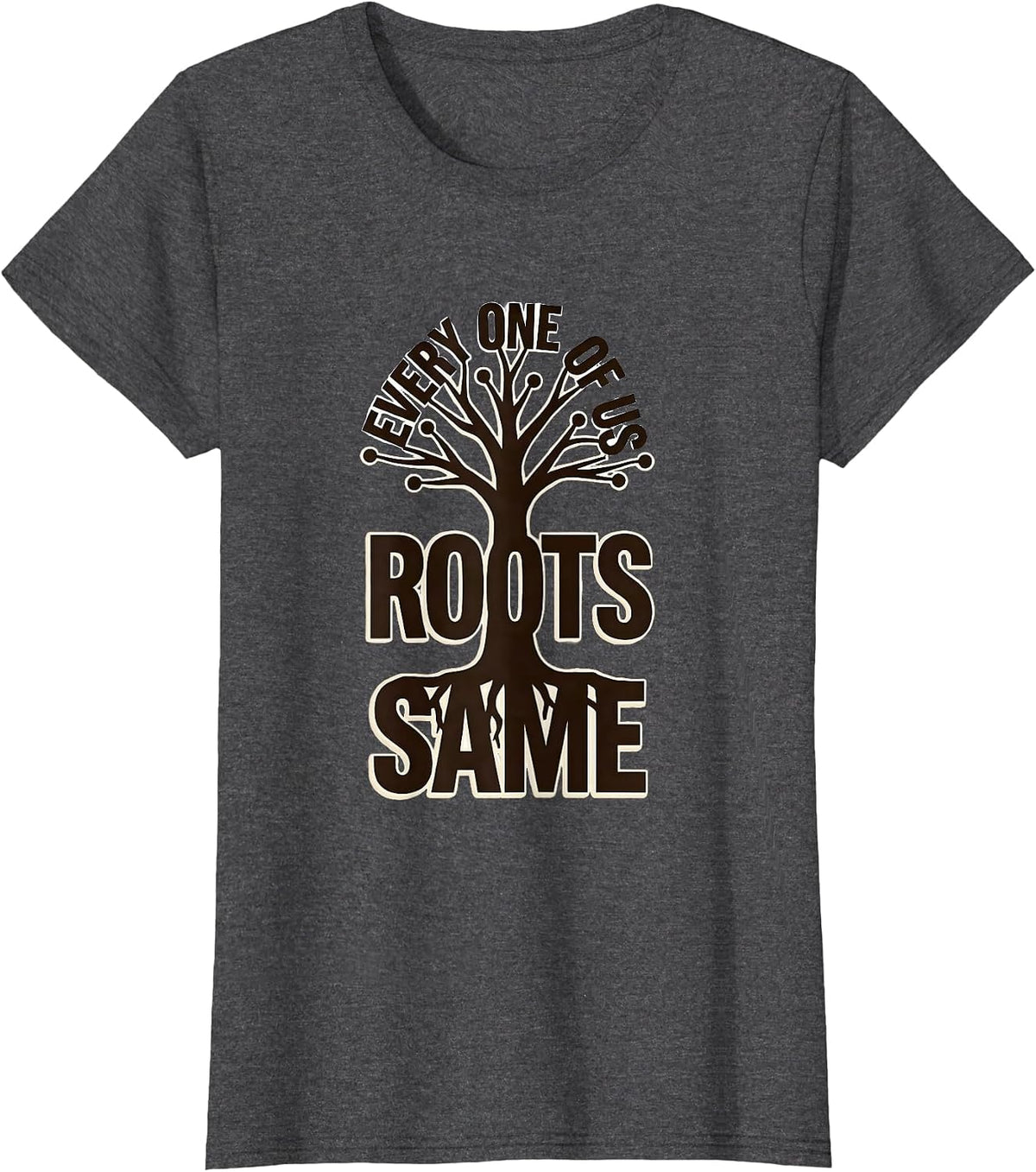 Women's Same Roots, Every One of Us Family Reunion Matching Group T-Shirt - Dark Heather Grey
