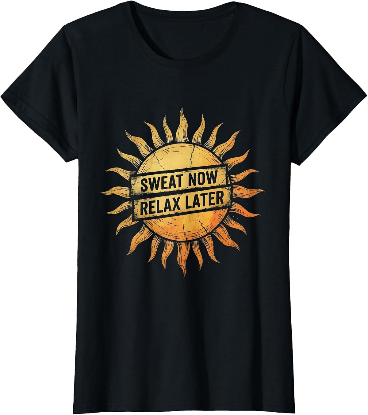 Sweat Now Relax Later Labor Day Design T-Shirt - Black