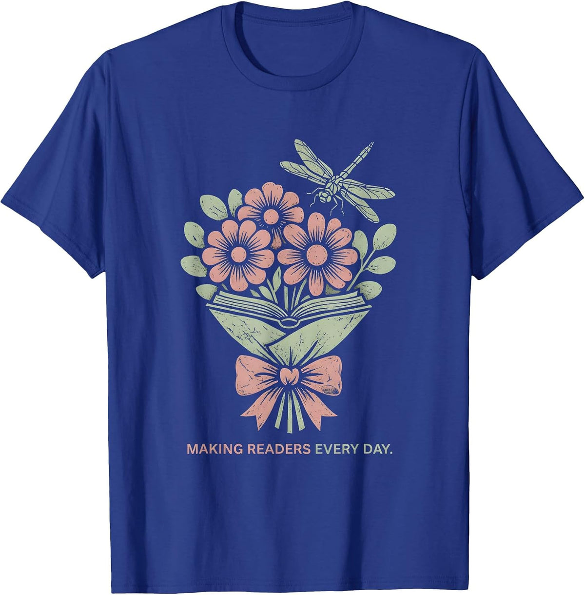 Making Readers Every Day Reading Teacher Design T-Shirt - Royal Blue