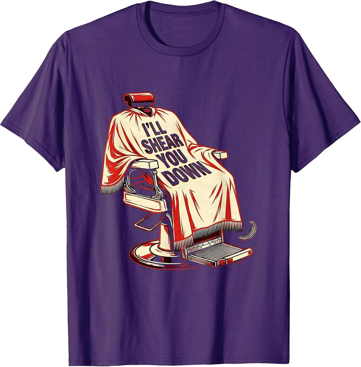 I'll Shear You Down Funny Barber Hairdresser Gift Workwear T-Shirt - Purple