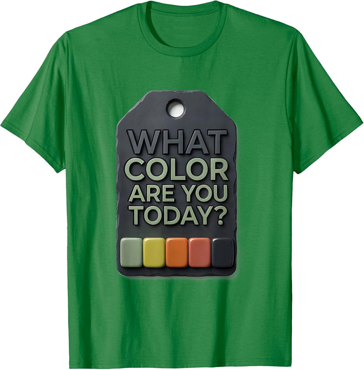 Men's What Color Are You Today? Funny School Counselor Mental T-Shirt - Kelly Green