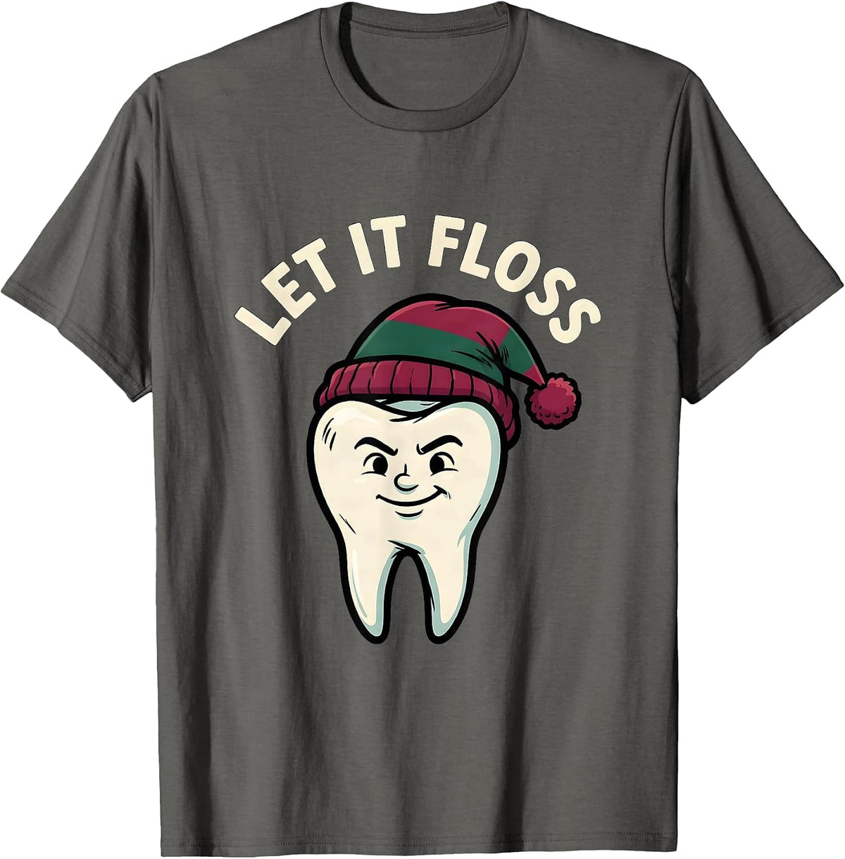 Let It Floss Funny Dentist Christmas Dental Team Tooth Humor T-Shirt - Asphalt Grey