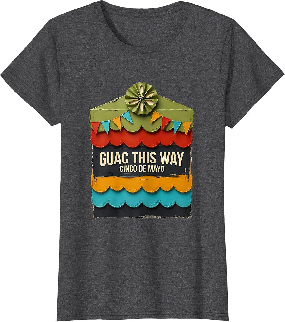 Women's Guac This Way Cinco de Mayo Mexican Party Humor T-Shirt - Dark Heather Grey