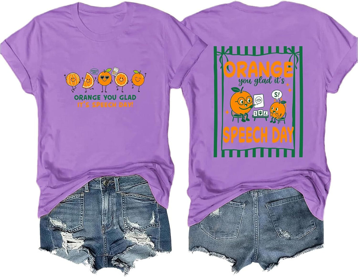 Orange You Glad It's Speech Day Shirt Speech Therapy T-Shirt - Purple