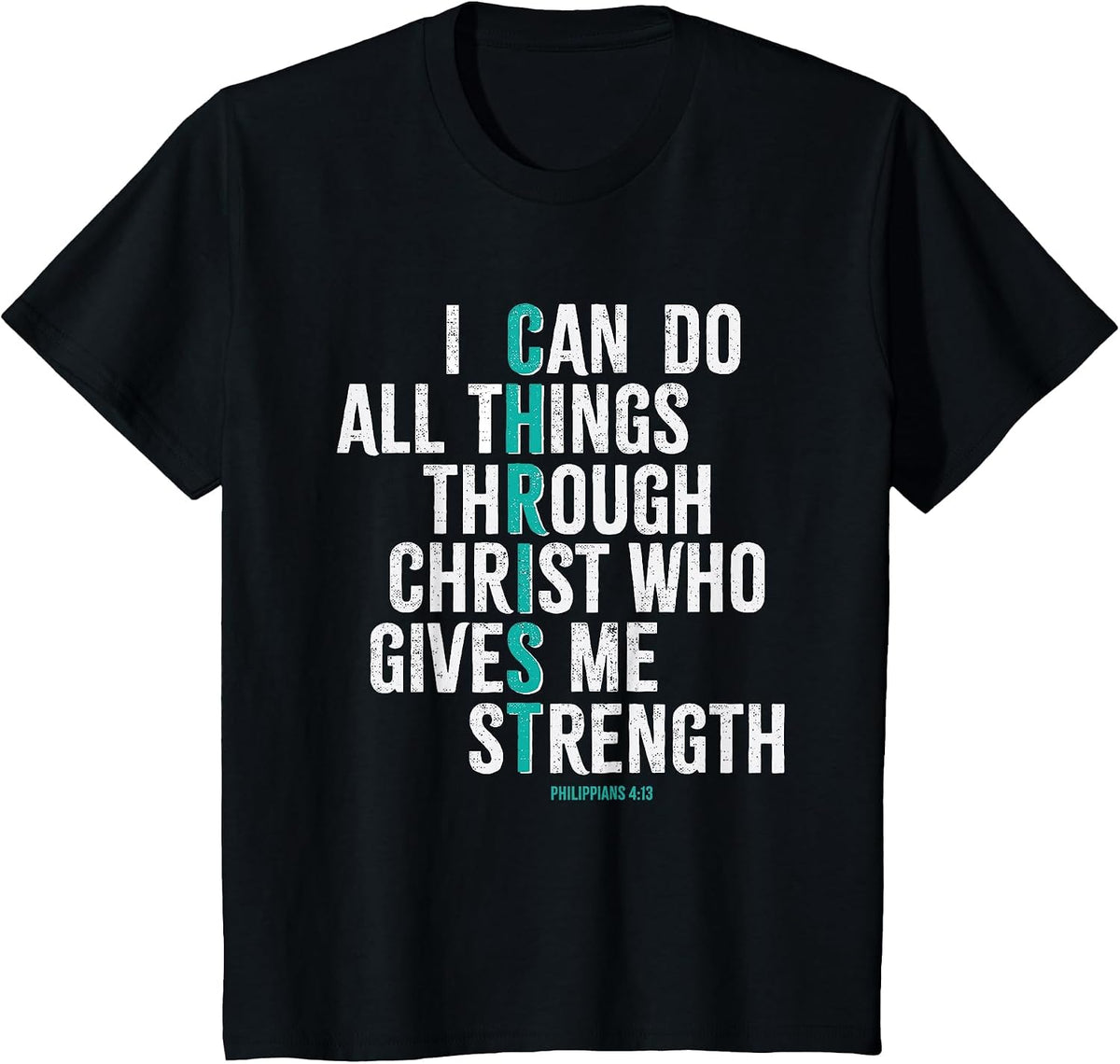 Philippians 4 Verse 13 I Can do All Things Through Christ T-Shirt - Black