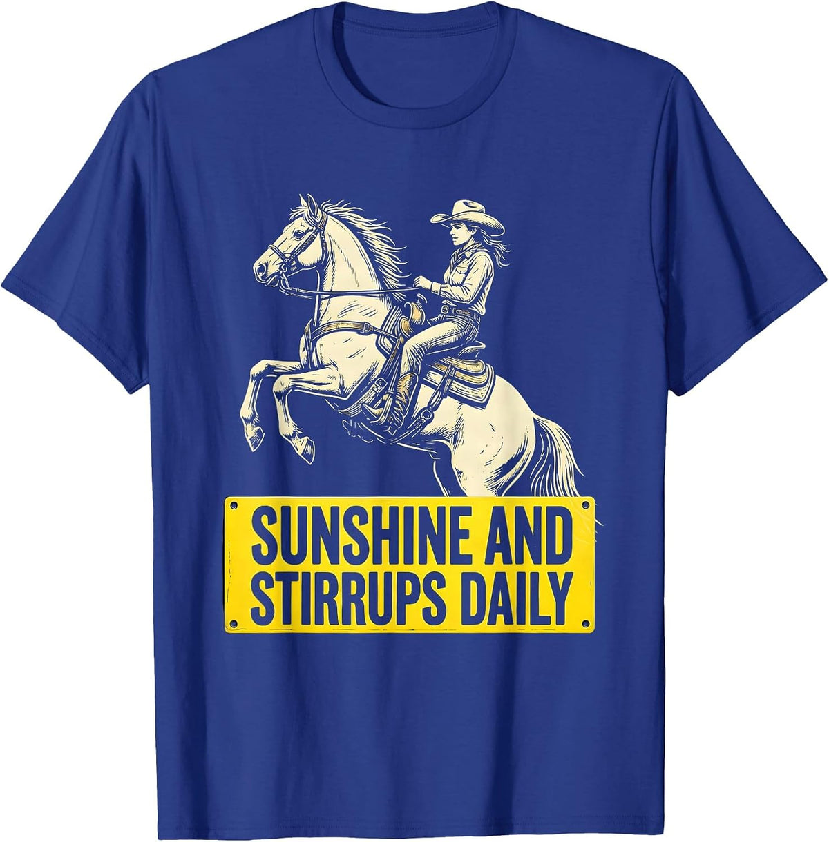 Sunshine and Stirrups Daily Cowgirl Design T-Shirt - Royal Blue