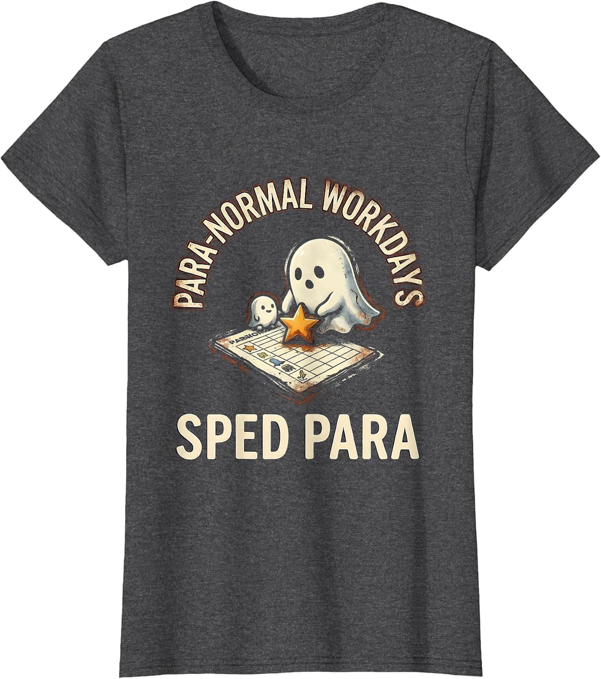 Women's Para-Normal Workdays SPED Para Ghost Rubber Stamp Humor T-Shirt - Dark Heather Grey