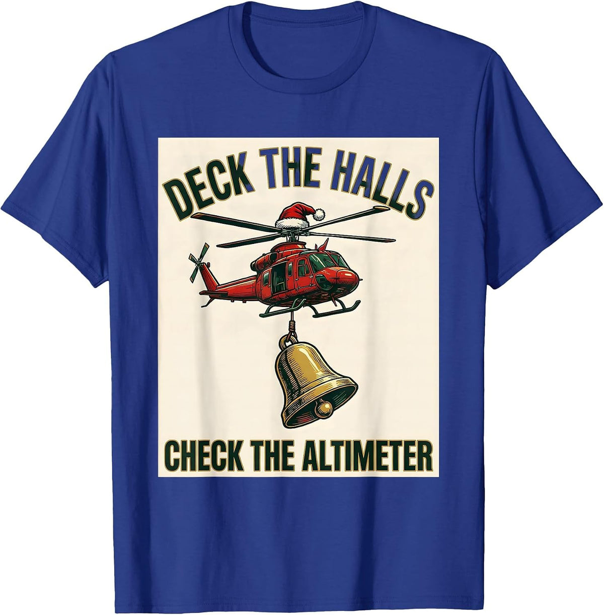 Men's Deck The Halls Check The Altimeter Funny Pilot Aviator T-Shirt - Royal Blue