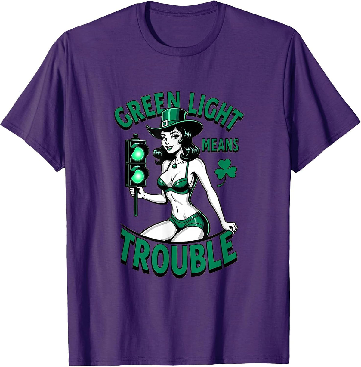 Green Light Means Trouble St Patricks Day Design T-Shirt - Purple