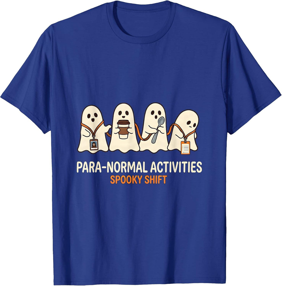 Men's Para-Normal Activities Spooky Shift SPED Teacher Halloween T-Shirt - Royal Blue