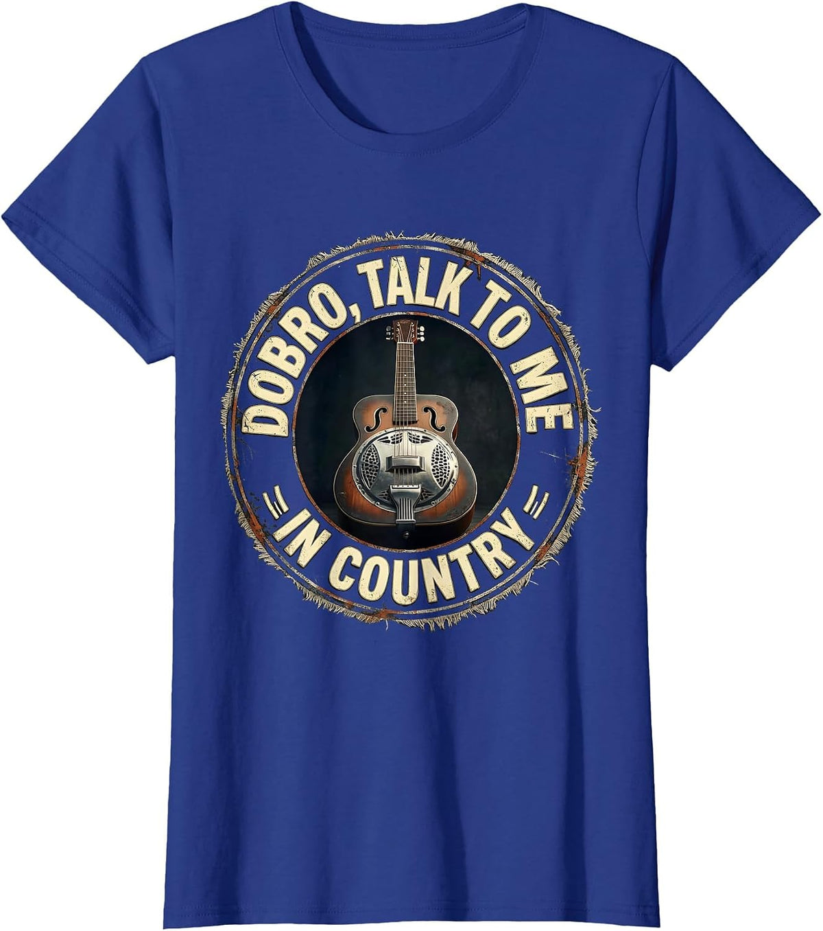 Women's Dobro, Talk To Me In Country Distressed Country Music Roots T-Shirt - Royal Blue