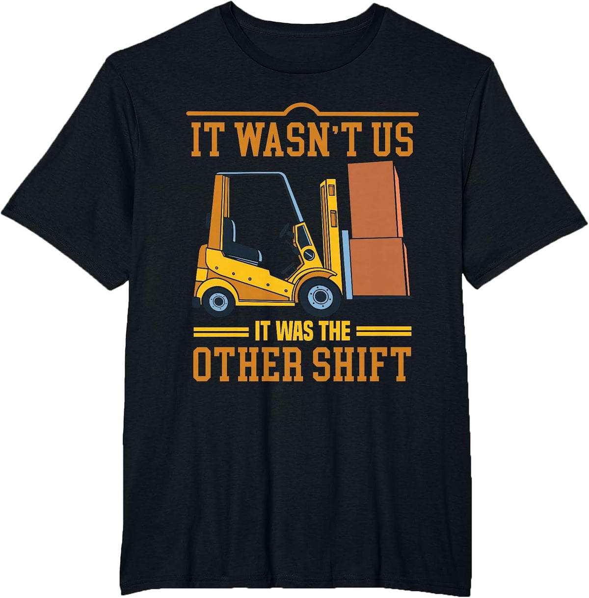 Operator Forklift Driver Fathers Day Funny Forklift Operator T-Shirt - Black