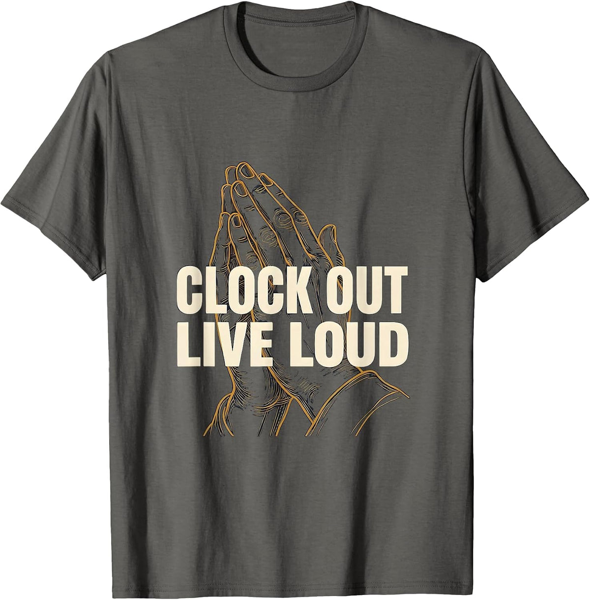 Clock Out Live Loud Labor Day Graphic Design T-Shirt - Asphalt Grey