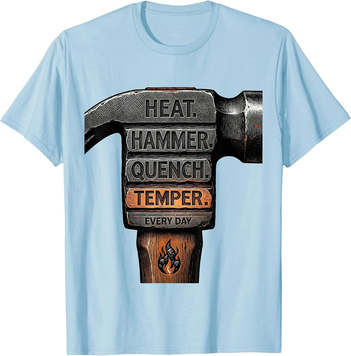 Men's Heat Hammer Quench Temper Every Day Blacksmith Forge T-Shirt - Baby Blue