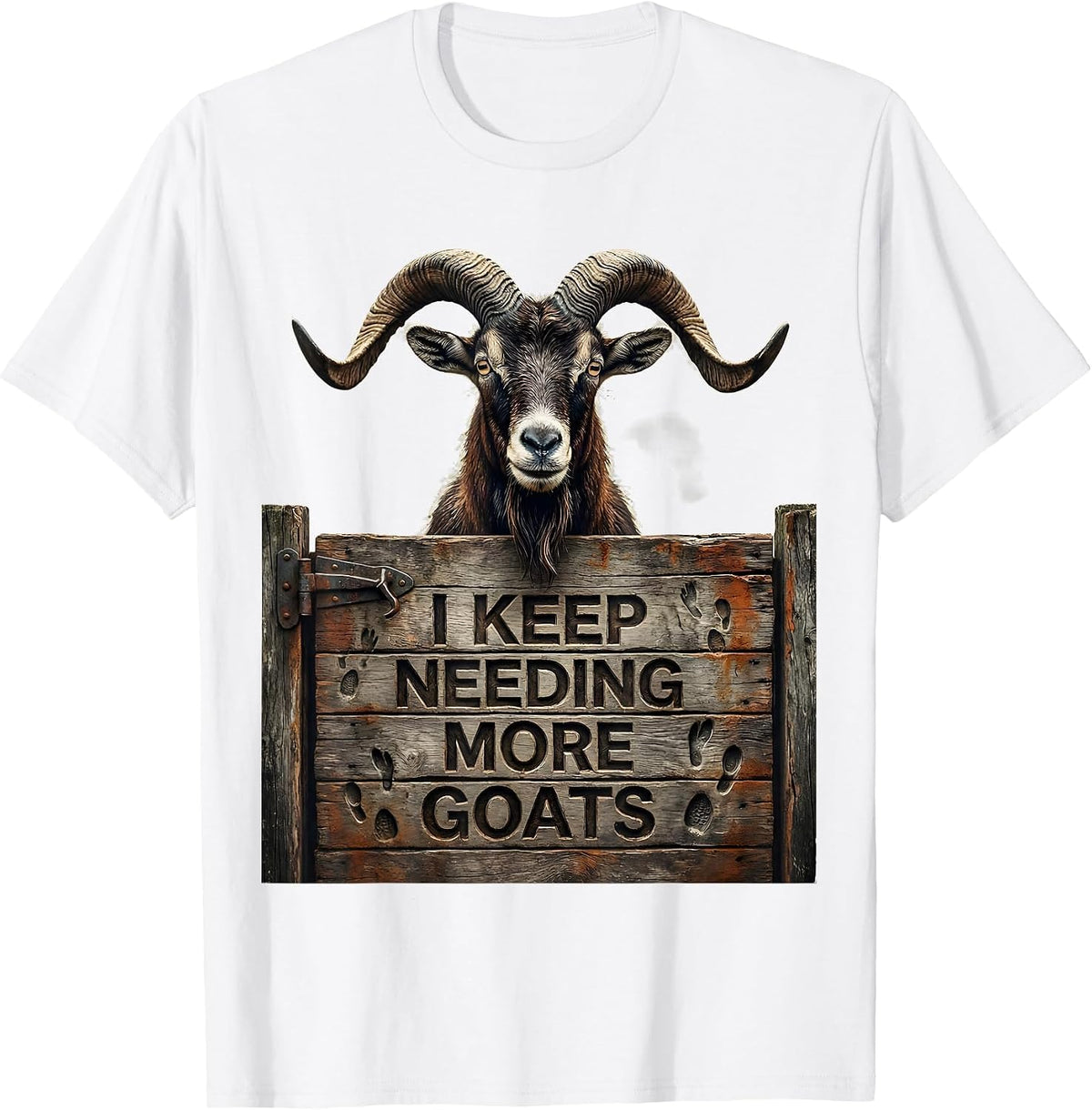 Men's I Keep Needing More Goats Distressed Funny Goat Lover Farmer T-Shirt - White