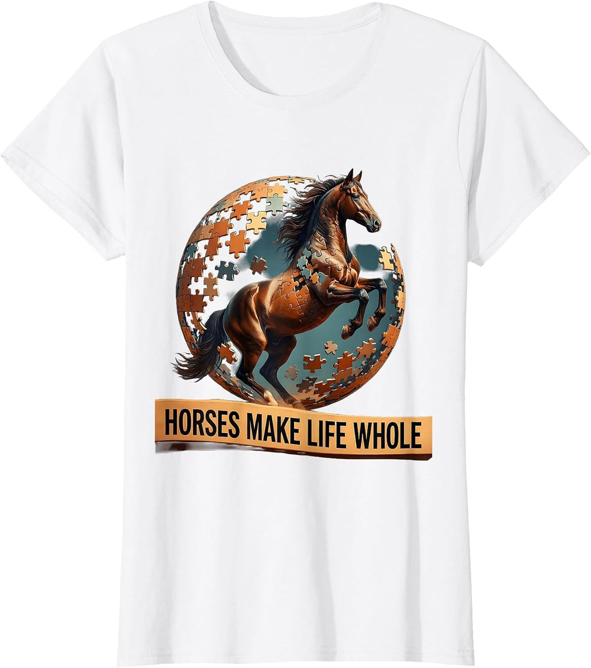 Horses Make Life Whole Equestrian Design T-Shirt - White