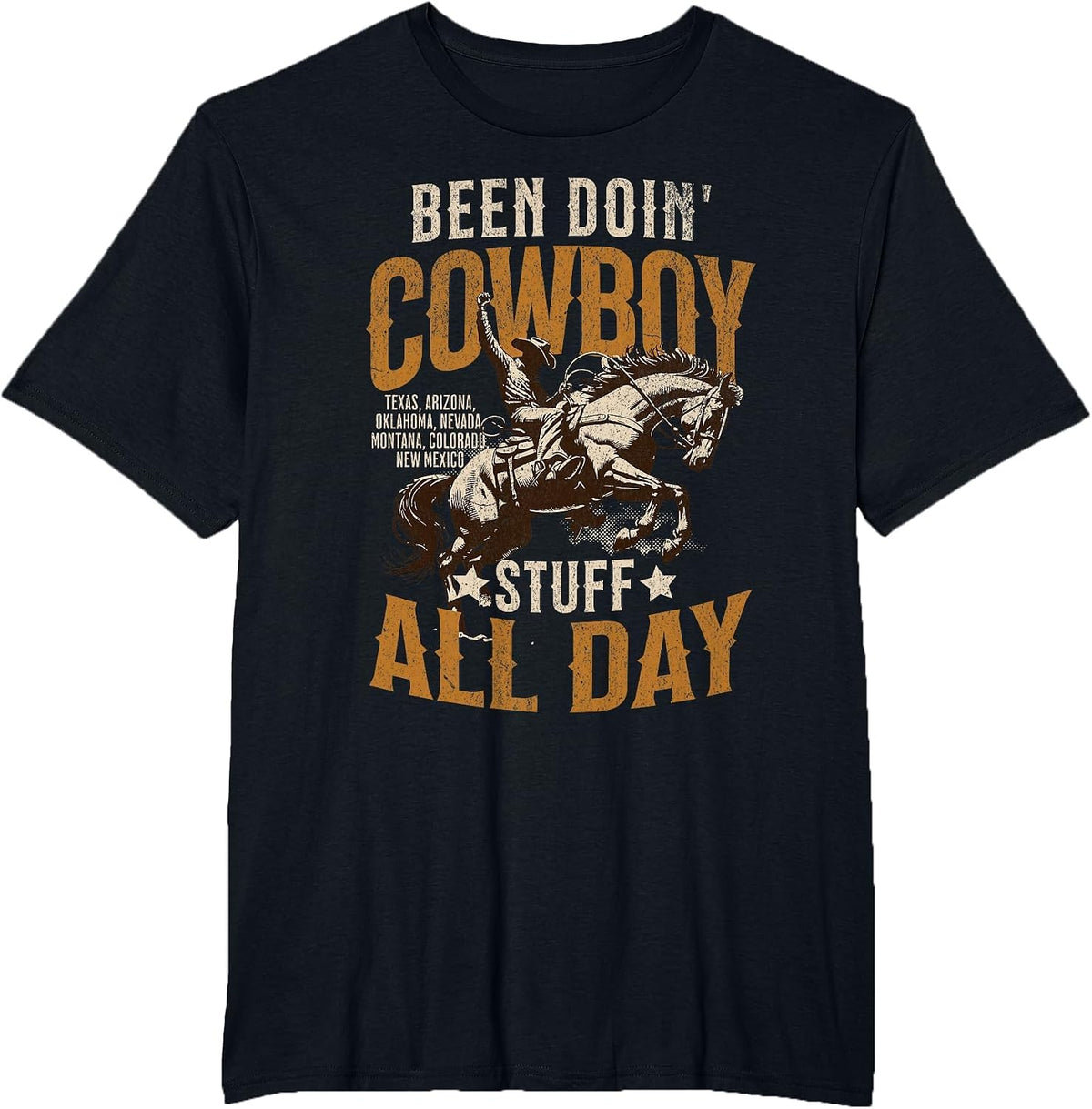 Funny Been Doing Cowboy Stuff Funny Western Cowboy T-Shirt - Black