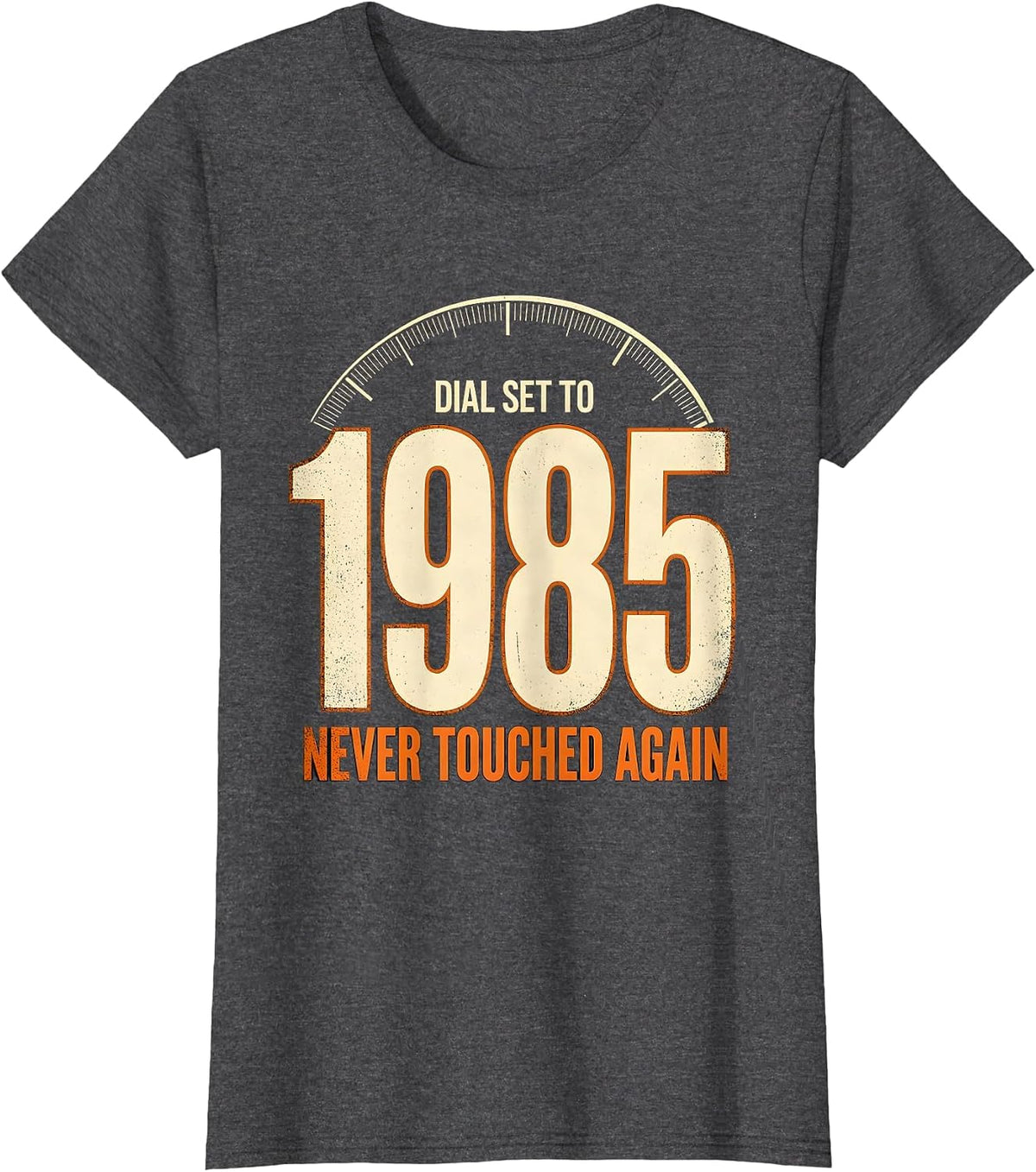 Women's Dial Set To 1985, Never Touched Again Vintage Rock Nostalgia T-Shirt - Dark Heather Grey