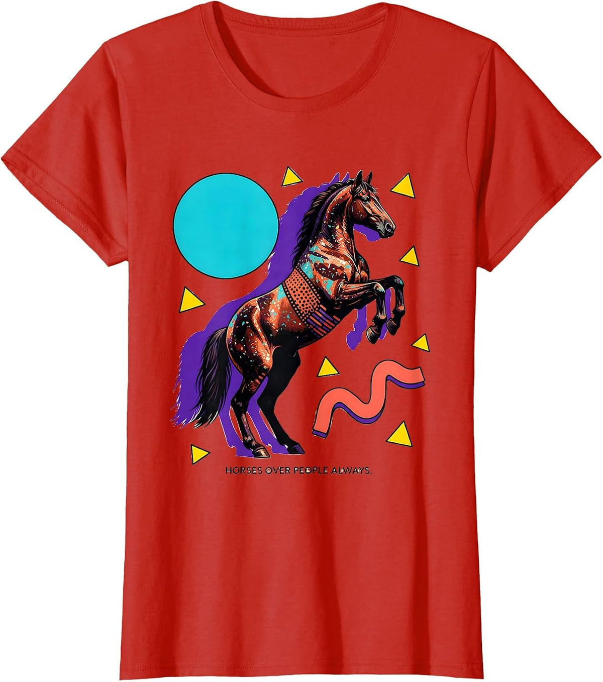Horses Over People Always Equestrian Design T-Shirt - Red