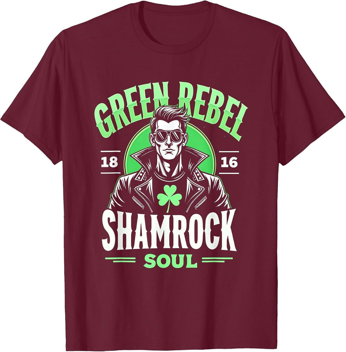 Green Rebel Shamrock Soul St Patrick's Day T-Shirt - Burgundy