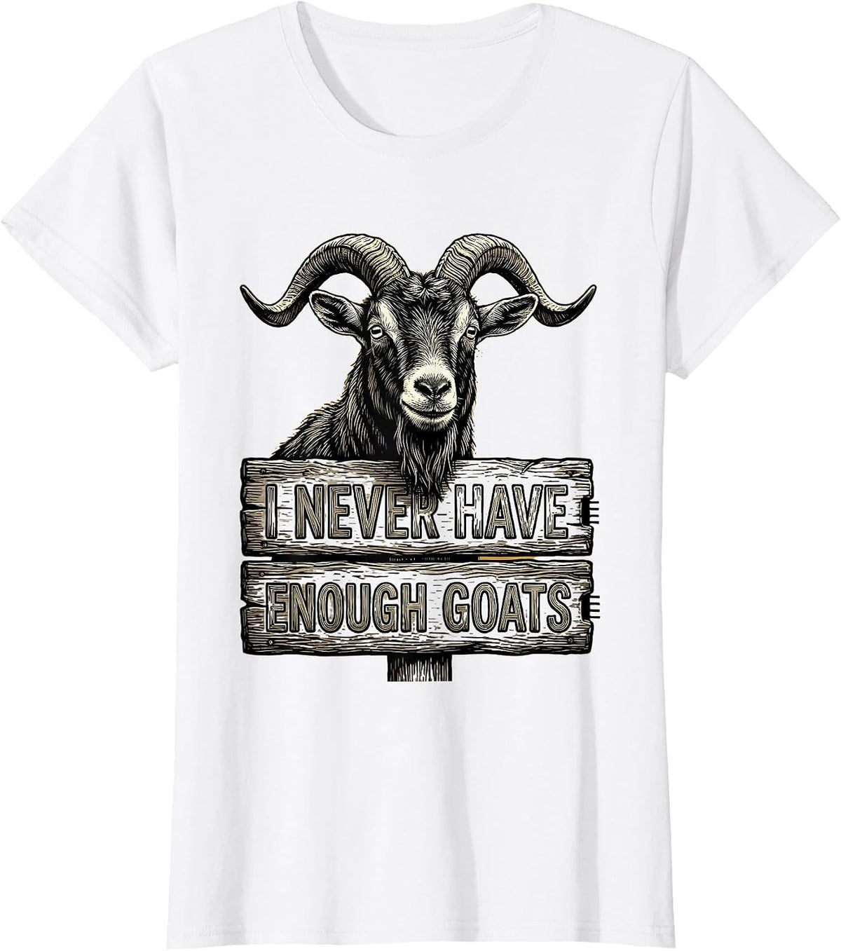 Women's I Never Have Enough Goats Funny Goat Lover Farmer Gift T-Shirt - White